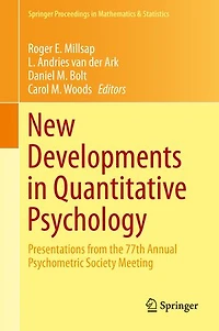New Developments Quantitative Psychology: Presentations from the 77th Annual Psychometric Society Meeting