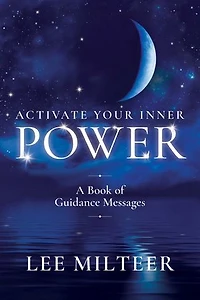 Activate Your Inner Power: A Book of Guidance Messages