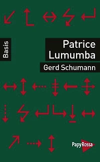 Patrice Lumumba: Basiswissen Politik/Geschichte/Ökonomie