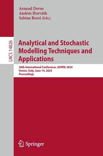 Analytical and Stochastic Modelling Techniques Applications: 28th International Conference, ASMTA 2024, Venice, Italy, June 14, Proceedings