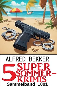 5 Super Sommerkrimis Sammelband 1001
