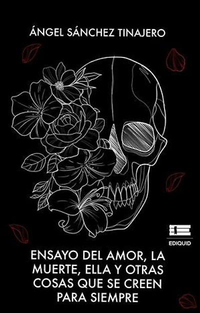 Ensayo del amor, la muerte, ella y otras cosas que se creen para siempre