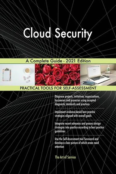 Cloud Security A Complete Guide - 2021 Edition