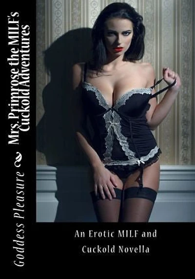 Mrs. Primrose the MILF's Cuckold Adventures