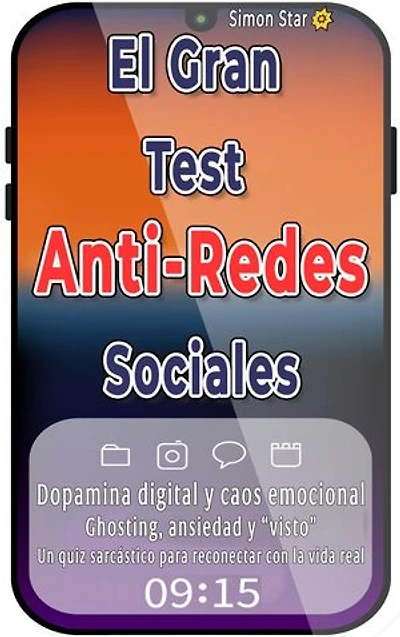 El Gran Test Anti-Redes Sociales: Un quiz sarcástico sobre dopamina digital, ghosting, ansiedad por el “visto” y cómo volver a conectar con la vida real.