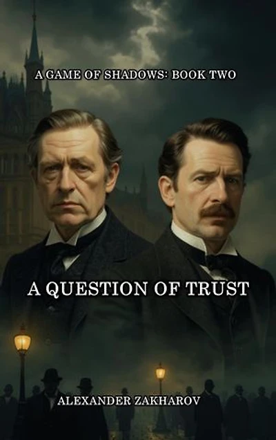 A Question of Trust: A Game of Shadows, #2