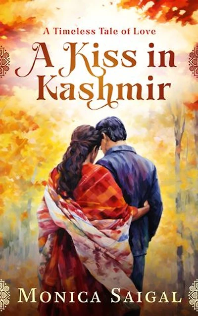 A Kiss in Kashmir: A Timeless Tale of Love