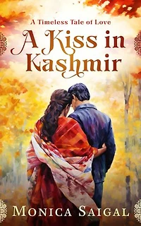A Kiss in Kashmir: A Timeless Tale of Love