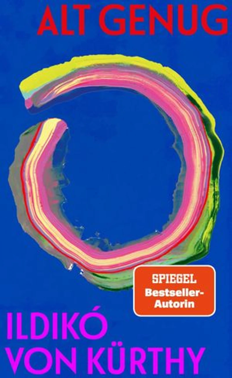 Alt genug: Ein ehrliches und warmherziges Buch über das Älterwerden – voller Erkenntnisse und Lebensklugheit