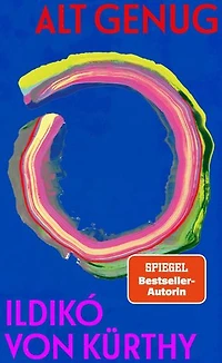 Alt genug: Ein ehrliches und warmherziges Buch über das Älterwerden – voller Erkenntnisse und Lebensklugheit