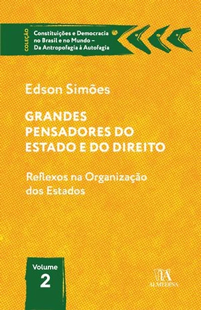 Grandes Pensadores do Estado e do Direito: Reflexos na organização dos Estados