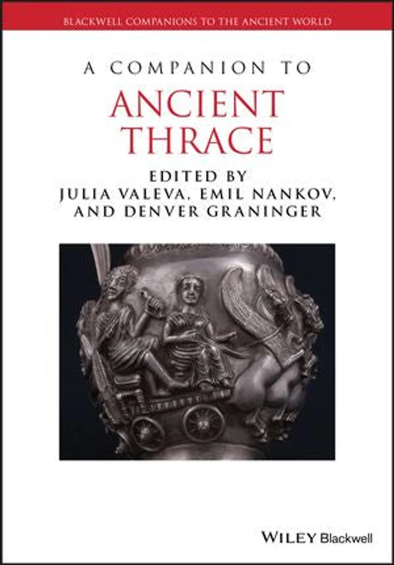 A Companion to Ancient Thrace