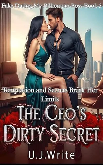 The CEO's Dirty Secret: Temptation and Secrets Break Her Limits