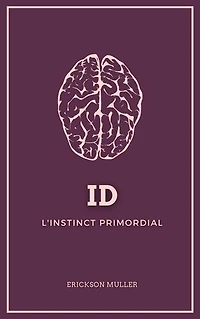ID: L'instinct primordial