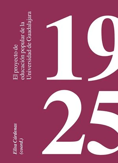 1925: El proyecto de educación popular de la Universidad de Guadalajara