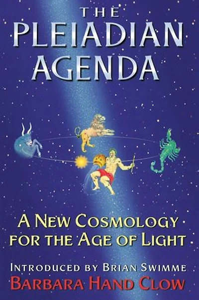 the Pleiadian Agenda: A New Cosmology for Age of Light