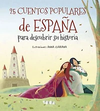 25 Cuentos populares de España para descubrir su historia