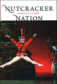 Nutcracker Nation: How An Old World Ballet Became A Christmas Tradition The New