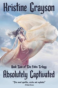 Absolutely Captivated: The Fates Trilogy, #2