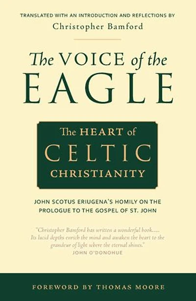 the Voice of Eagle: Heart Celtic Christianity: John Scotus Eriugena's Homily on Prologue to Gospel St.