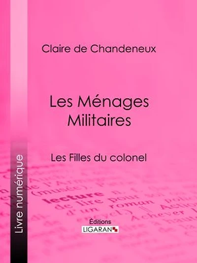 Les Ménages Militaires: Les Filles du colonel
