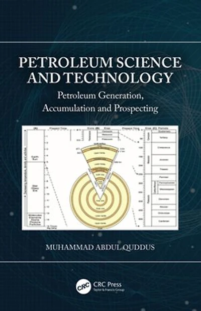 Petroleum Science and Technology: Generation, Accumulation Prospecting