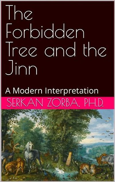 The Forbidden Tree and the Jinn: A Modern Interpretation