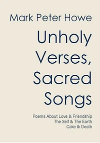 Unholy Verses, Sacred Songs