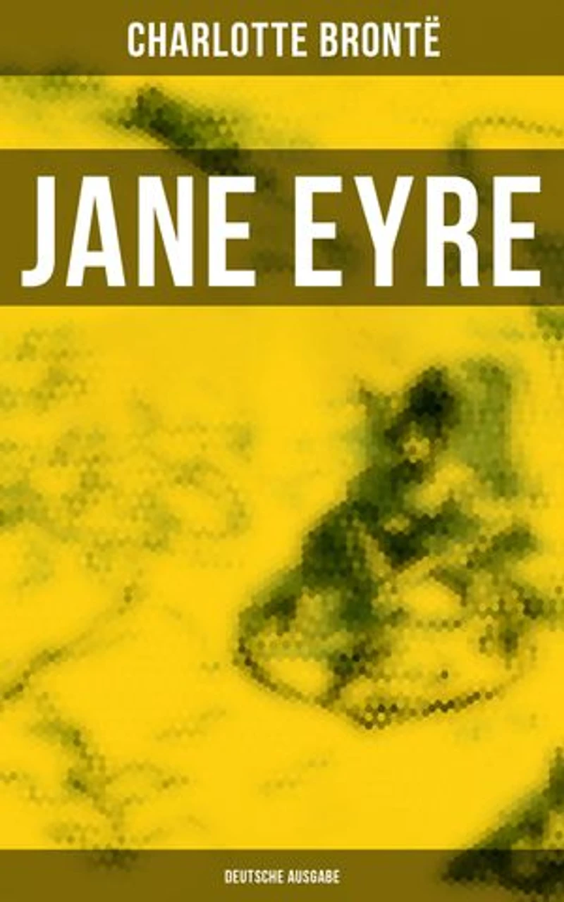 Jane Eyre, die Waise von Lowood