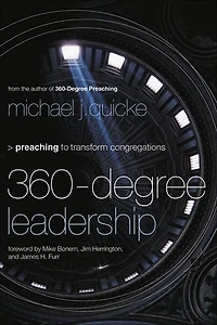 360-Degree Leadership: Preaching to Transform Congregations