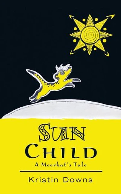 Sun Child: A Meerkat's Tale