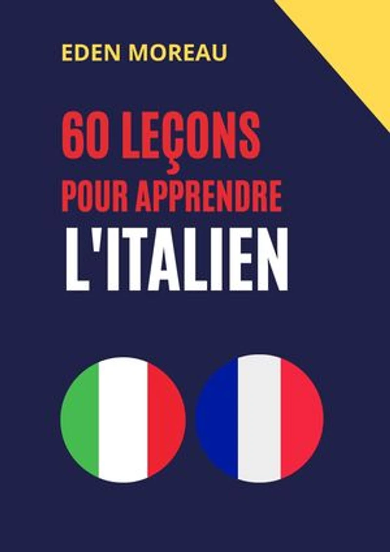 60 leçons pour apprendre l'italien