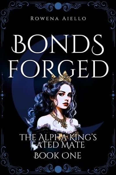Bonds Forged: The Alpha King's Fated Mate, #1