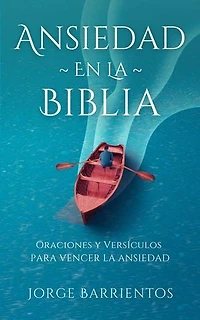 Ansiedad en la Biblia: Consejería Cristiana