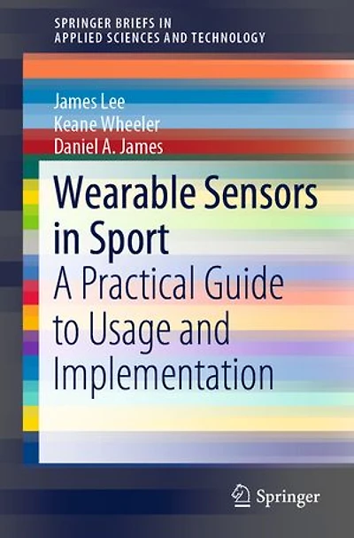 Wearable Sensors Sport: A Practical Guide to Usage and Implementation