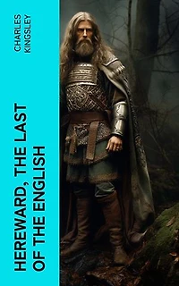 Hereward, the Last of the English