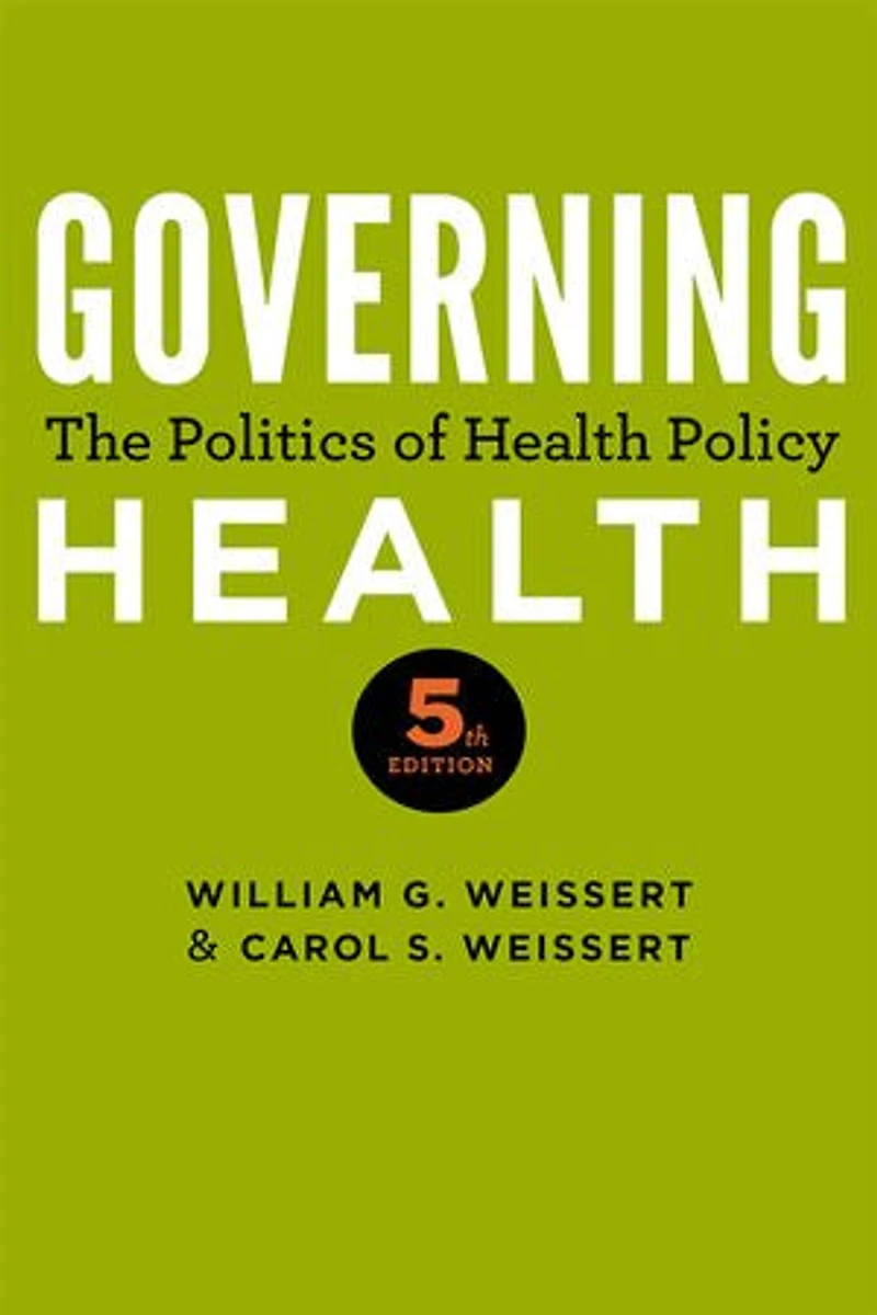 Governing Health: The Politics Of Health Policy