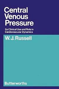 Central Venous Pressure: Its Clinical Use and Role in Cardiovascular Dynamics