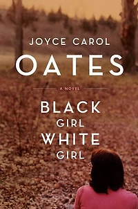 Black Girl/White Girl: A Novel