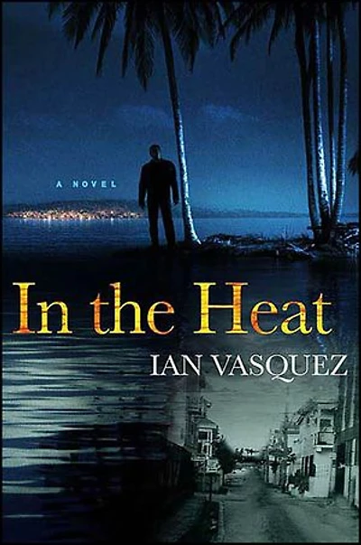 In the Heat: A Novel