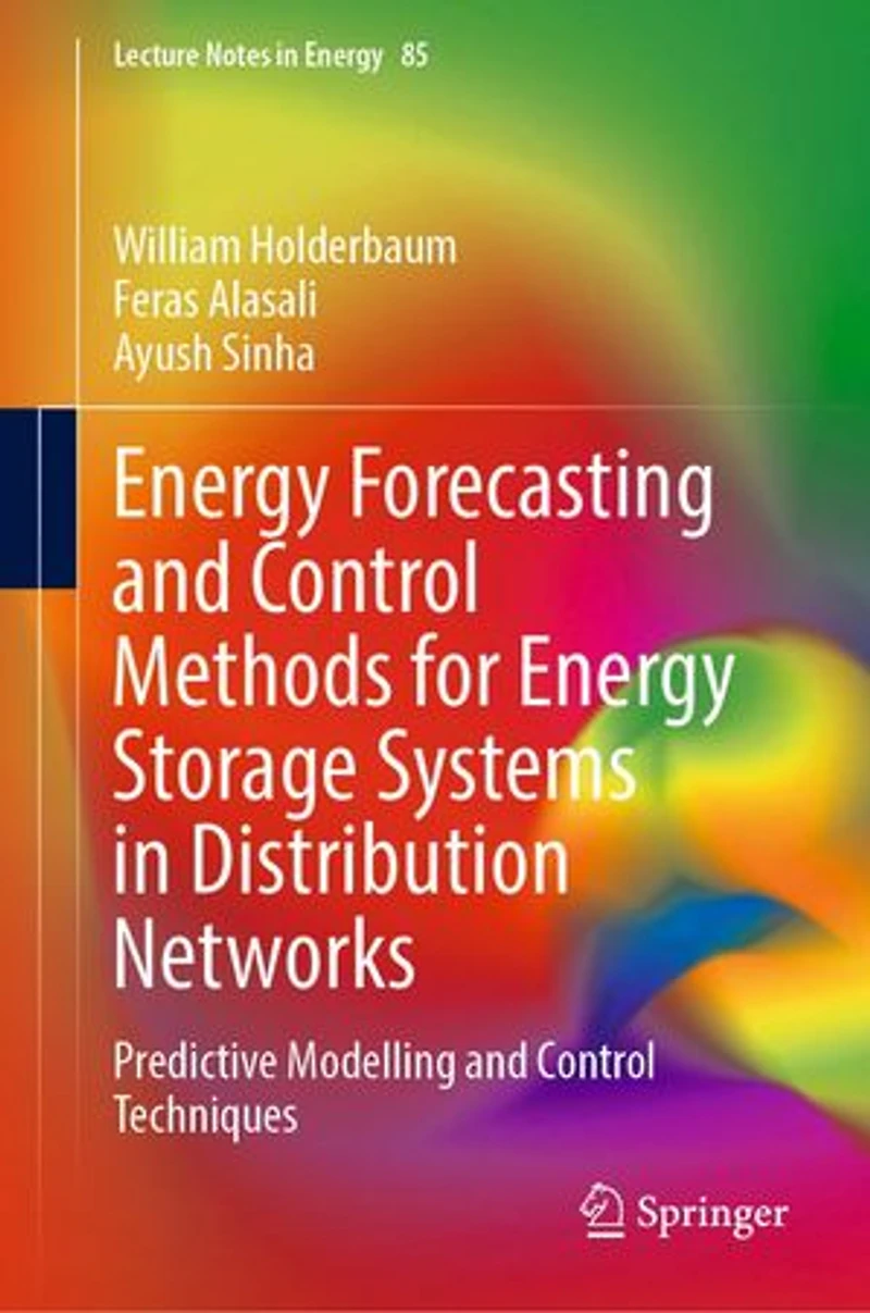 Energy Forecasting and Control Methods for Storage Systems Distribution Networks: Predictive Modelling Techniques