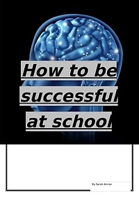 How to be successful at school