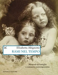 Rami nel tempo: Memorie di famiglia e romanzo contemporaneo