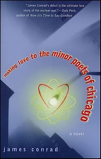 Making Love to the Minor Poets of Chicago: A Novel