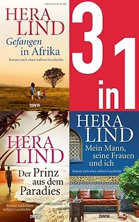 Gefangen in Afrika/Der Prinz aus dem Paradies/Mein Mann, seine Frauen und ich (3in1-Bundle): Drei Romane in einem Band