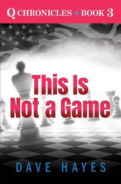 This Is Not A Game: Q Chronicles, #3