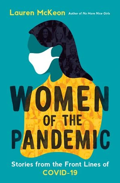 Women of the Pandemic: Stories from Frontlines COVID-19