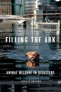 Filling the Ark: Animal Welfare Disasters