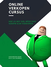 Online verkopen op bol: Een cursus die jou binnen een maand leert 1500 per maand te verdienen