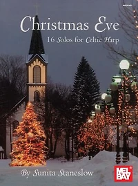 Christmas Eve: 16 Solos for Celtic Harp